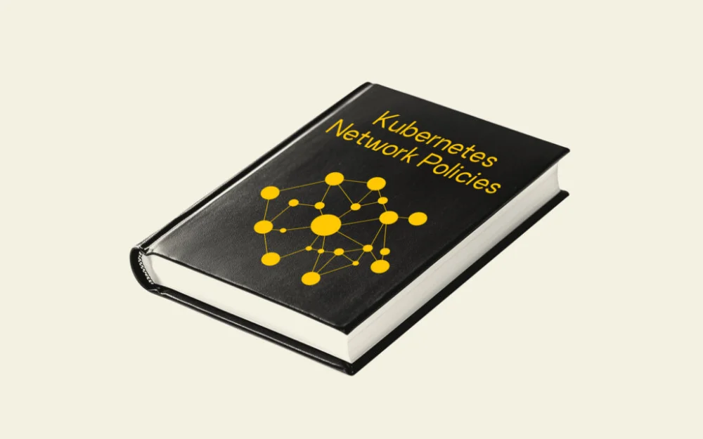 
Immersion in Kubernetes Network Policies